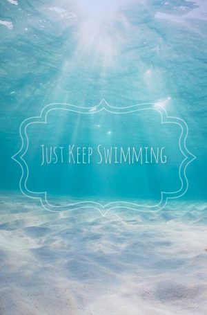 Just Keep Swimming Wallpaper