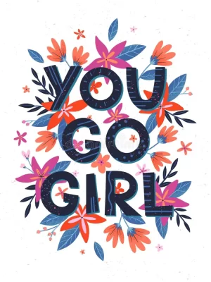 You Go, Girl Wallpaper 