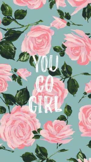 HD You Go, Girl Wallpaper