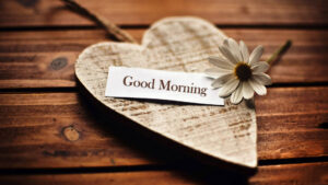Desktop Good Morning Love Wallpaper