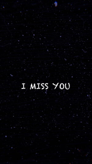 4K I miss you Wallpaper