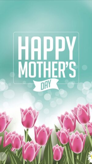 4K Mother’s Day Wallpaper