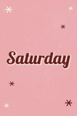 4K Saturday Wallpaper